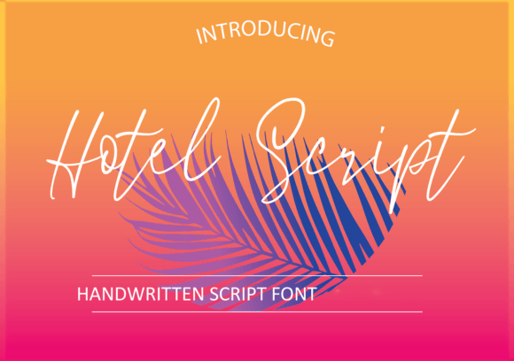 Hotel Script: A Signature Font for Branding