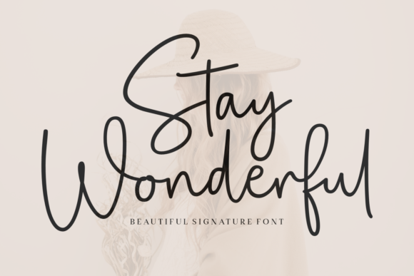 Stay Wonderful: A Handwritten Font for Polished Branding